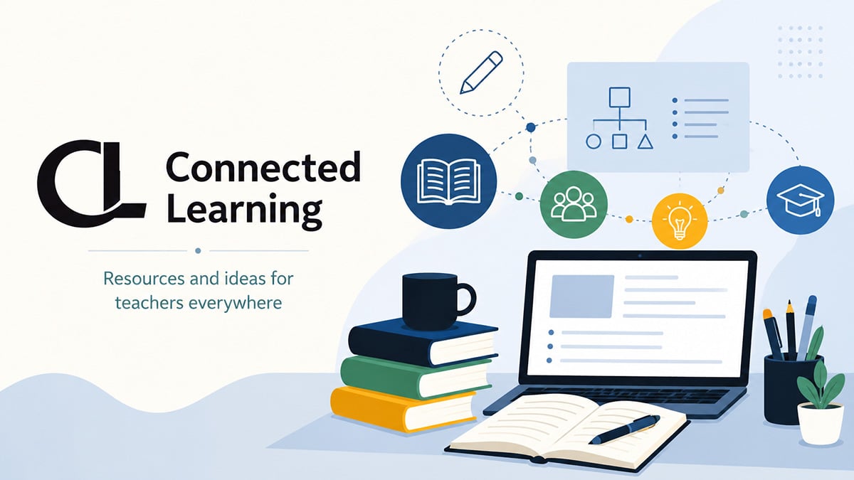 Vector-style Connected Learning feature image showing teaching resources, classroom ideas, lesson planning, books, and digital learning tools for educators.